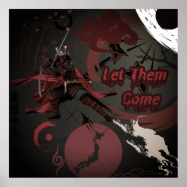 Lass sie kommen, japanischer Samurai-Krieger Poster