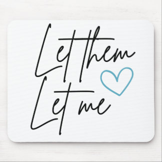Lass sie Ließ Mäuse Pad Mousepad