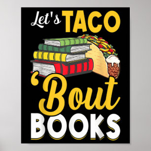 Lass Taco Bout Bücher Buch Lover Cinco De Mayo Buc Poster