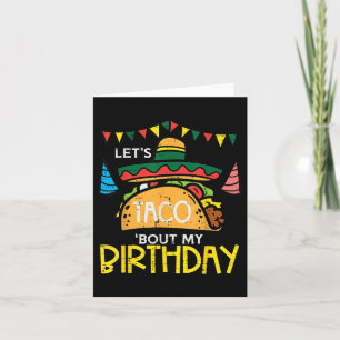 Lass Taco Bout My Birthday Funny Mexican Party Boy Karte
