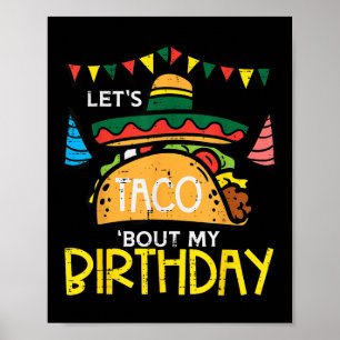 Lass Taco Bout My Birthday Funny Mexican Party Boy Poster