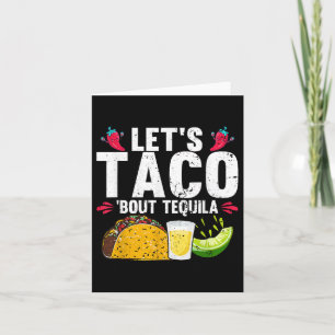 Lass Taco Bout Tequila Cinco De Mayo Karte