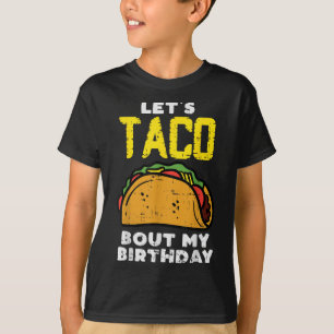 Lass Taco über meinen Geburtstagsspass Geboren auf T-Shirt