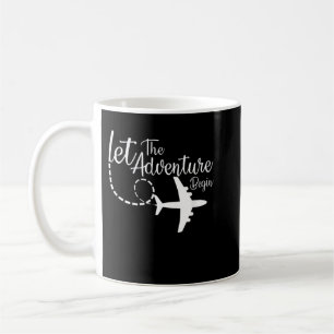Lass The Adventure Begin inspirierende Flugzeug Tr Kaffeetasse