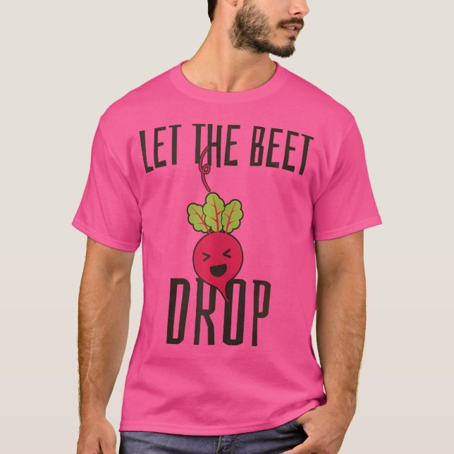 Lass the Beet Drop - Funny Edm Techno Party Rave D T-Shirt (Vorderseite)