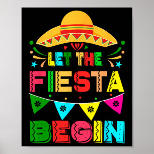 Lass The Fiesta Begin Funny Cinco De Mayo Mexican Poster