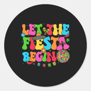Lass The Fiesta Begin Funny Cinco De Mayo Mexican Runder Aufkleber