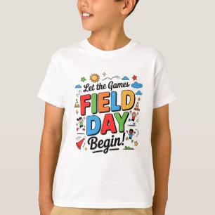 Lass the games Begin Field Day Fun Day Teacher Kid T-Shirt