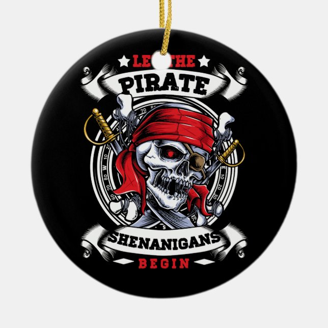 Lass The Pirate Shenanigans Begin Crossbones Freeb Keramik Ornament (Vorne)