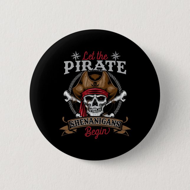 Lass The Pirate Shenanigans Begin Skeleton Hallowe Button (Vorderseite)