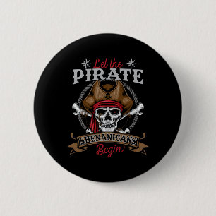 Lass The Pirate Shenanigans Begin Skeleton Hallowe Button