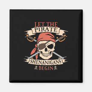 Lass The Pirate Shenanigans Beginnt Halloween Skul Magnet