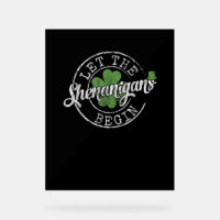 Lass The Shenanigans Begin Funny Clovers St Patric