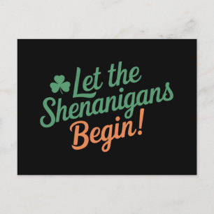 Lass The Shenanigans Begin Funny Irish St Patricks Postkarte
