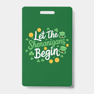 Lass The Shenanigans Begin Funny St Patrick's Day Ausweis