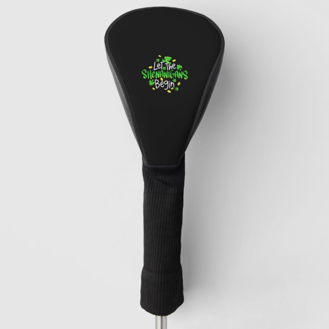 Lass The Shenanigans Begin Funny St. Patrick's Day Golf Headcover (Vorderseite)