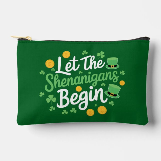 Lass The Shenanigans Begin Funny St Patrick's Day Zubehörtasche (Vorderseite)