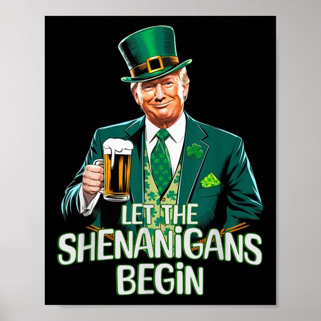 Lass The Shenanigans Begin Funny Trump St Patrick Poster (Vorne)