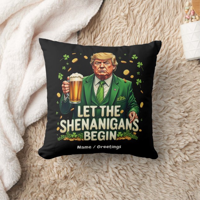 Lass The Shenanigans Begin Funny Trump St Patricks Kissen (Decke)