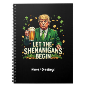 Lass The Shenanigans Begin Funny Trump St Patricks Notizblock