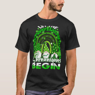 Lass The Shenanigans Begin Gnome Rainbow St Patric T-Shirt