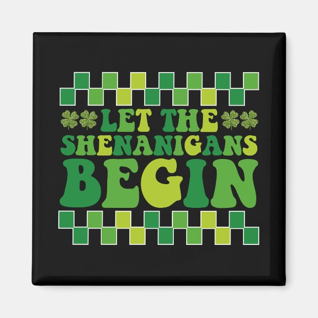 Lass The Shenanigans Begin Irish Groovy Retro Magnet (Vorne)