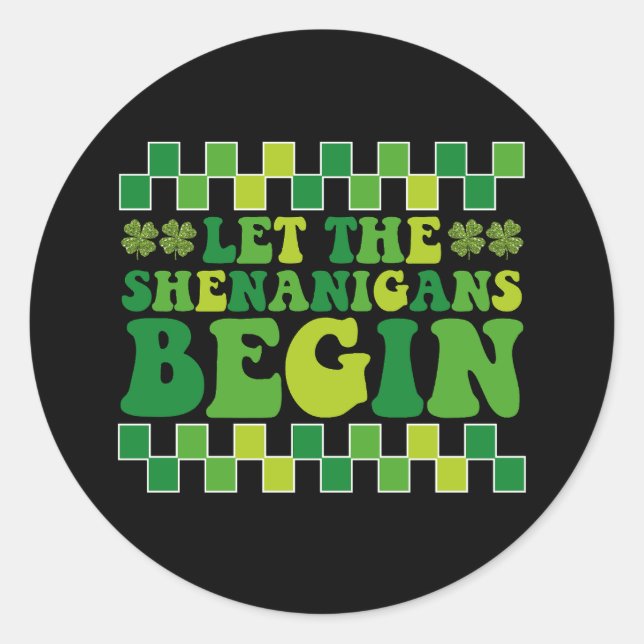 Lass The Shenanigans Begin Irish Groovy Retro Runder Aufkleber (Vorderseite)