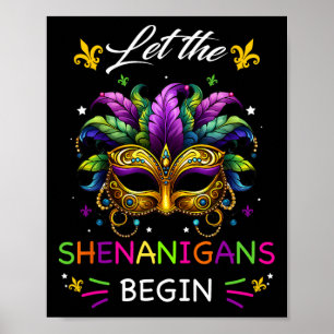 Lass The Shenanigans Begin Mardi Gras Party Maske  Poster