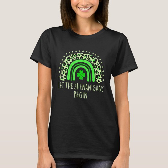 Lass The Shenanigans Begin Rainbow Leopard St Patr T-Shirt (Vorderseite)