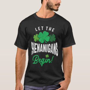 Lass The Shenanigans Begin St Patricks Day T-Shirt