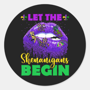 Lass The Shenanigans Begin T-Shirt Mardi Gras Lips Runder Aufkleber