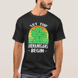 Lass The Shenanigans Begin Vintag Funny St Patrick T-Shirt