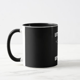 Lass There Bee Rock Tasse