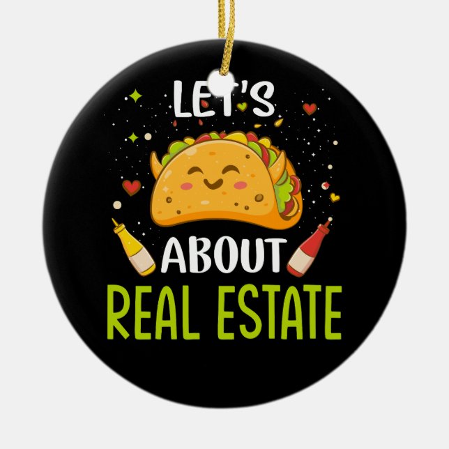 Lass über Real Anwesen Taco Bout Tacos Mexican Foo Keramik Ornament (Vorne)