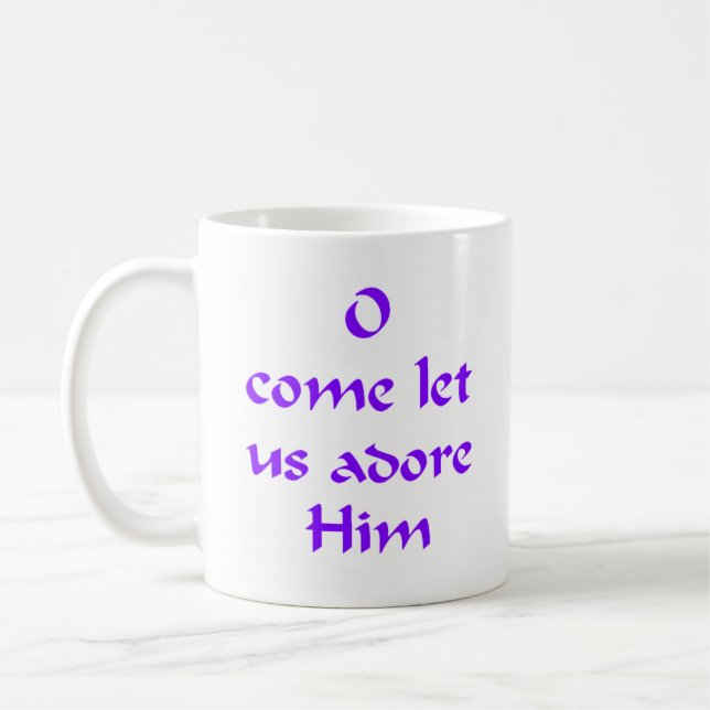 Lass uns Adore Ihm Kaffeetasse (Links)