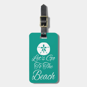 Lass uns an den Strand gehen Gepäckanhänger