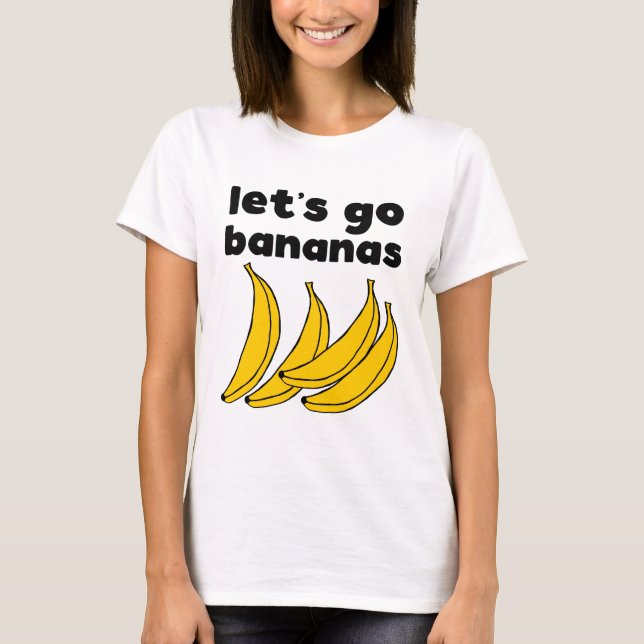 Lass uns Bananen-T - Shirt gehen (Vorderseite)