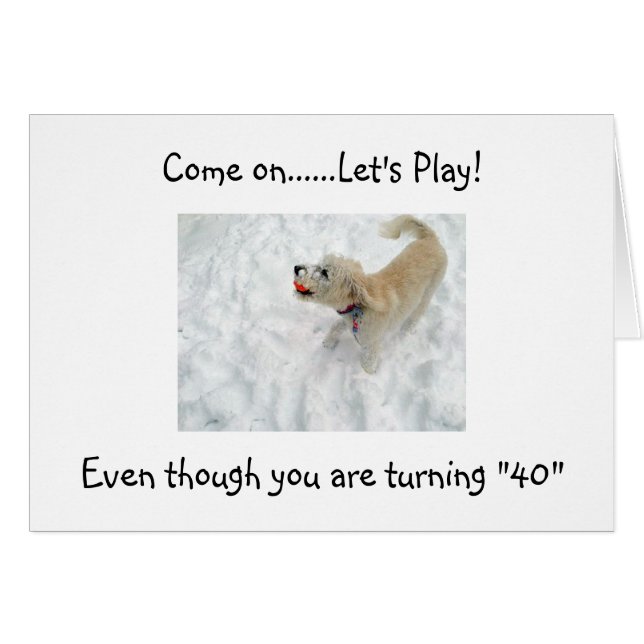 LASS UNS BEI "40" SPIELEN, DASS DU NOCH AUF DEM BA (Vorderseite (Horizontal))