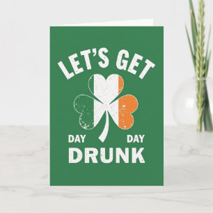 Lass uns besoffen werden Tag St. Patrick Karte