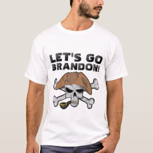 LASS UNS BRANDON GEHEN! PIRATE-T - SHIRT
