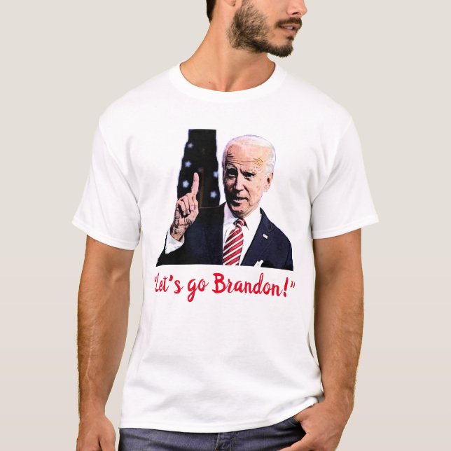"Lass uns Brandon gehen!" T-Shirt (Vorderseite)