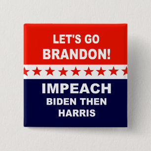 Lass uns Brandon Impeach Biden gehen, dann Harris Button