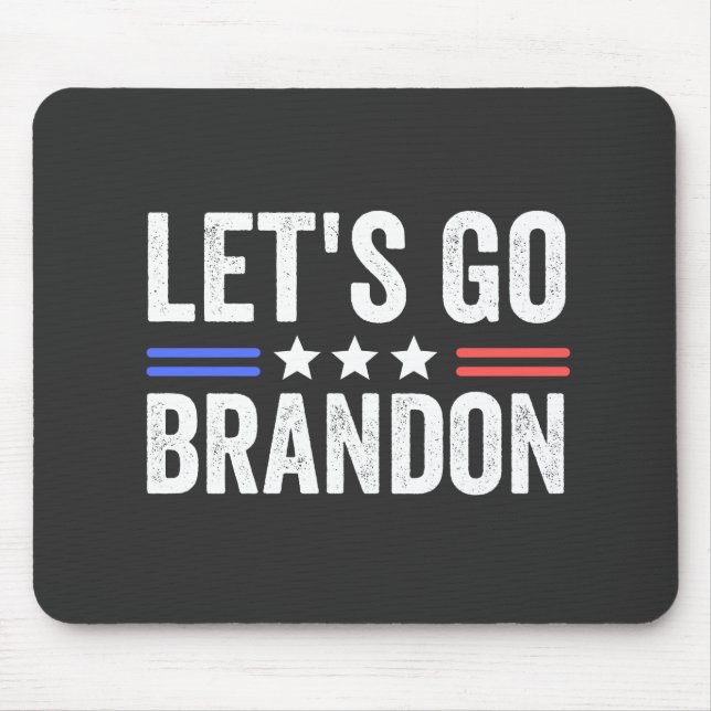 Lass uns Brandon losgehen Mousepad (Vorne)