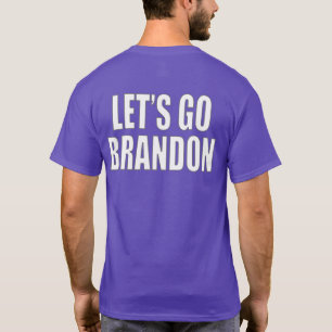 Lass uns Brandon losgehen T-Shirt