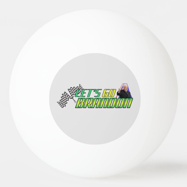 Lass uns Brandon losgehen Tischtennisball (Vorderseite)