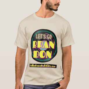 Lass uns Brandon T - Shirt gehen