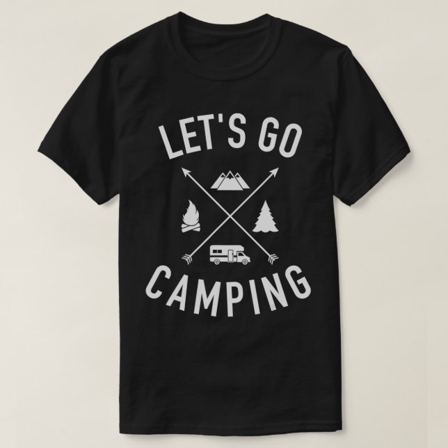 Lass uns Camping RV gehen T-Shirt (Design vorne)