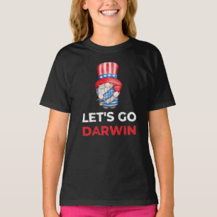 Lass uns Darwin gehen T-Shirt