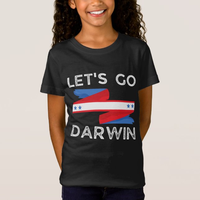 Lass uns Darwin gehen T-Shirt (Vorderseite)
