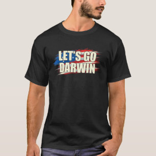 Lass uns Darwin Sarcastic Sprichwort USA Flag Man  T-Shirt